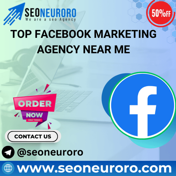 Top Facebook Marketing Agency Near Me